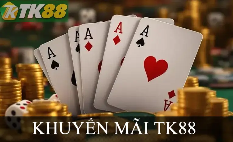 KHUYẾN MÃI TK88 KHUYẾN MÃI TK88