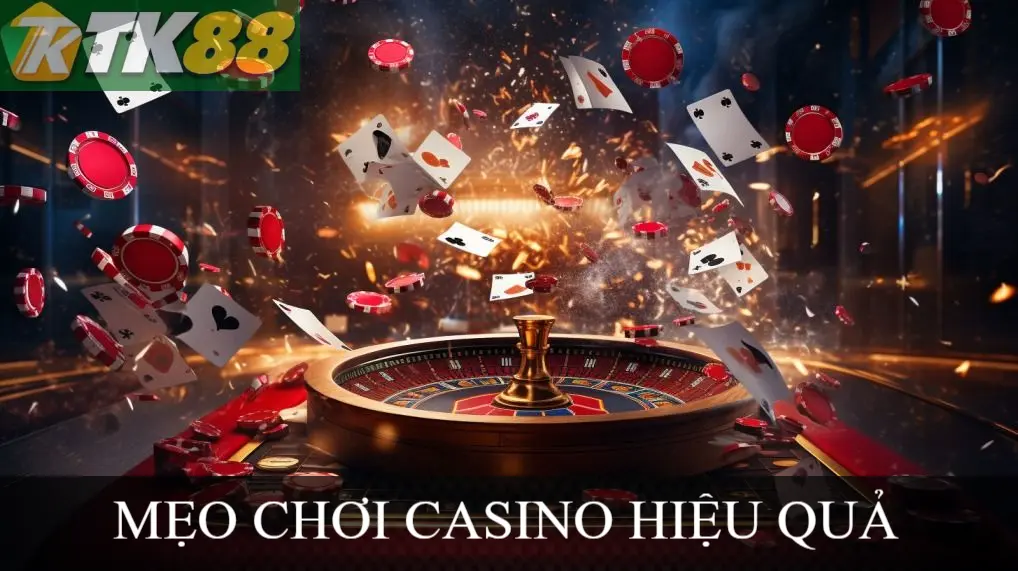Mẹo chơi casino hiệu quả
