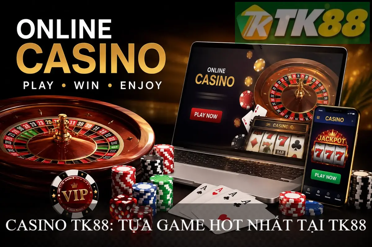 TỰA GAME HOT NHẤT TẠI TK88