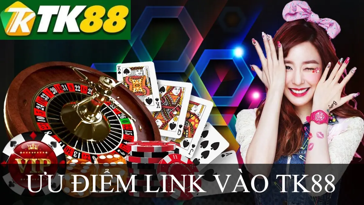 ưu điểm link vào tk88